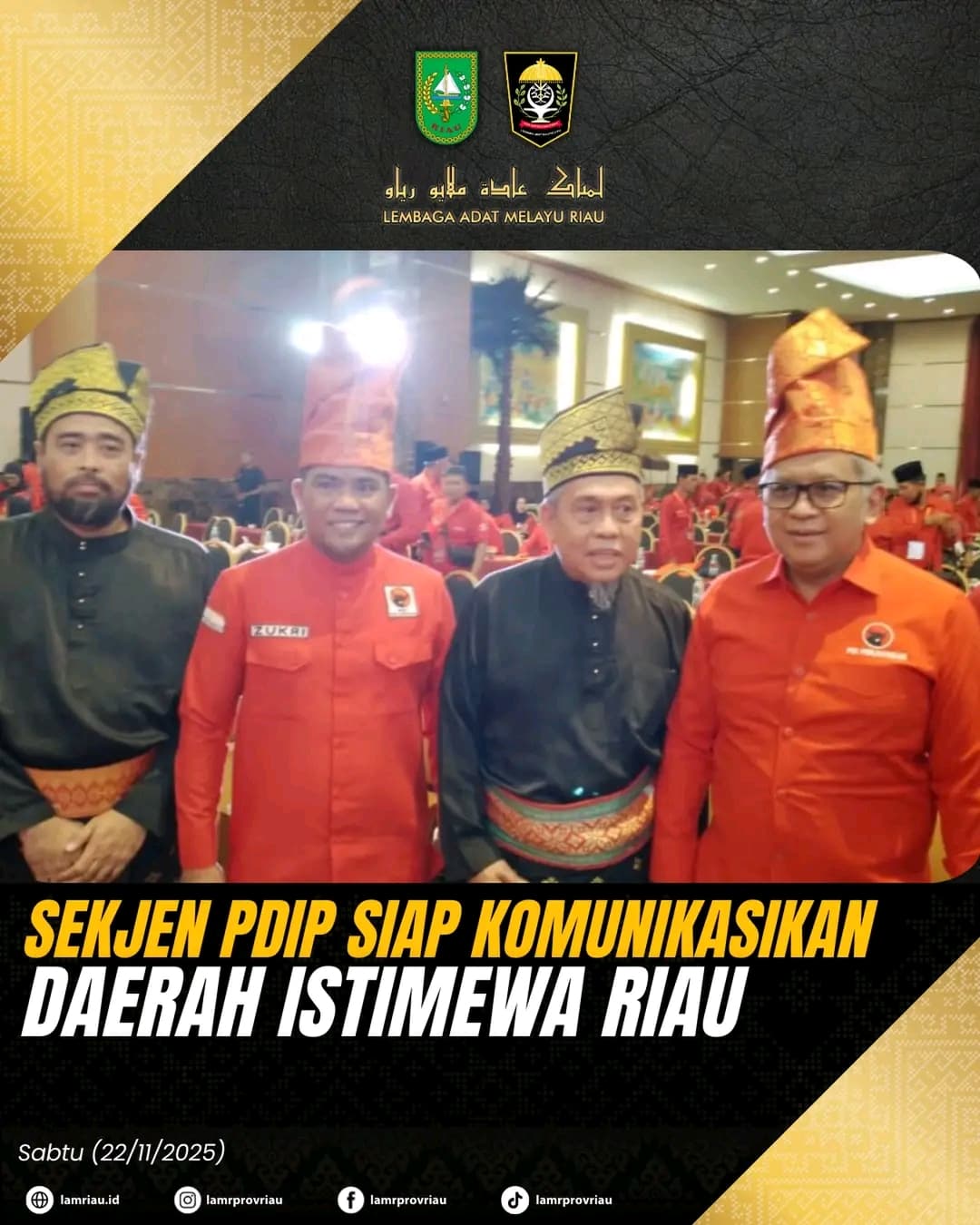 Sekjen PDIP Siap Buka Jalan Daerah Istimewa Riau, Nuansa Melayu Menggema di Konferda, Hasto: Riau Layak Berstatus Istimewa